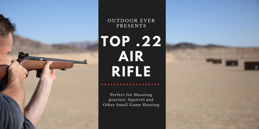 Best .22 Air Rifle For Hunting Our Top 6 Picks OUTDOOREVER