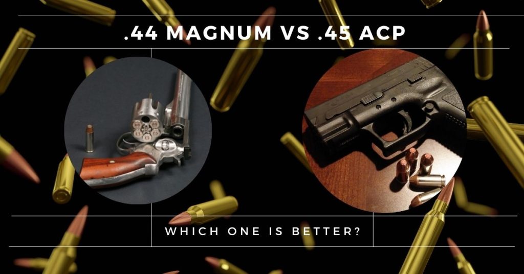 .44 magnum vs .45 ACP