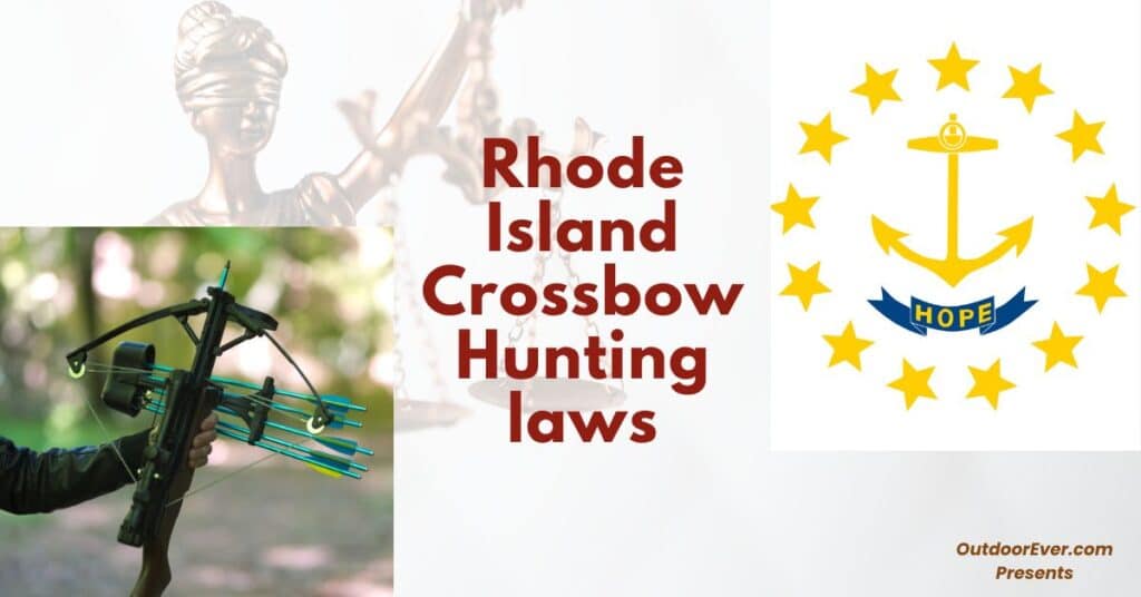 Rhode Island Crossbow Hunting laws